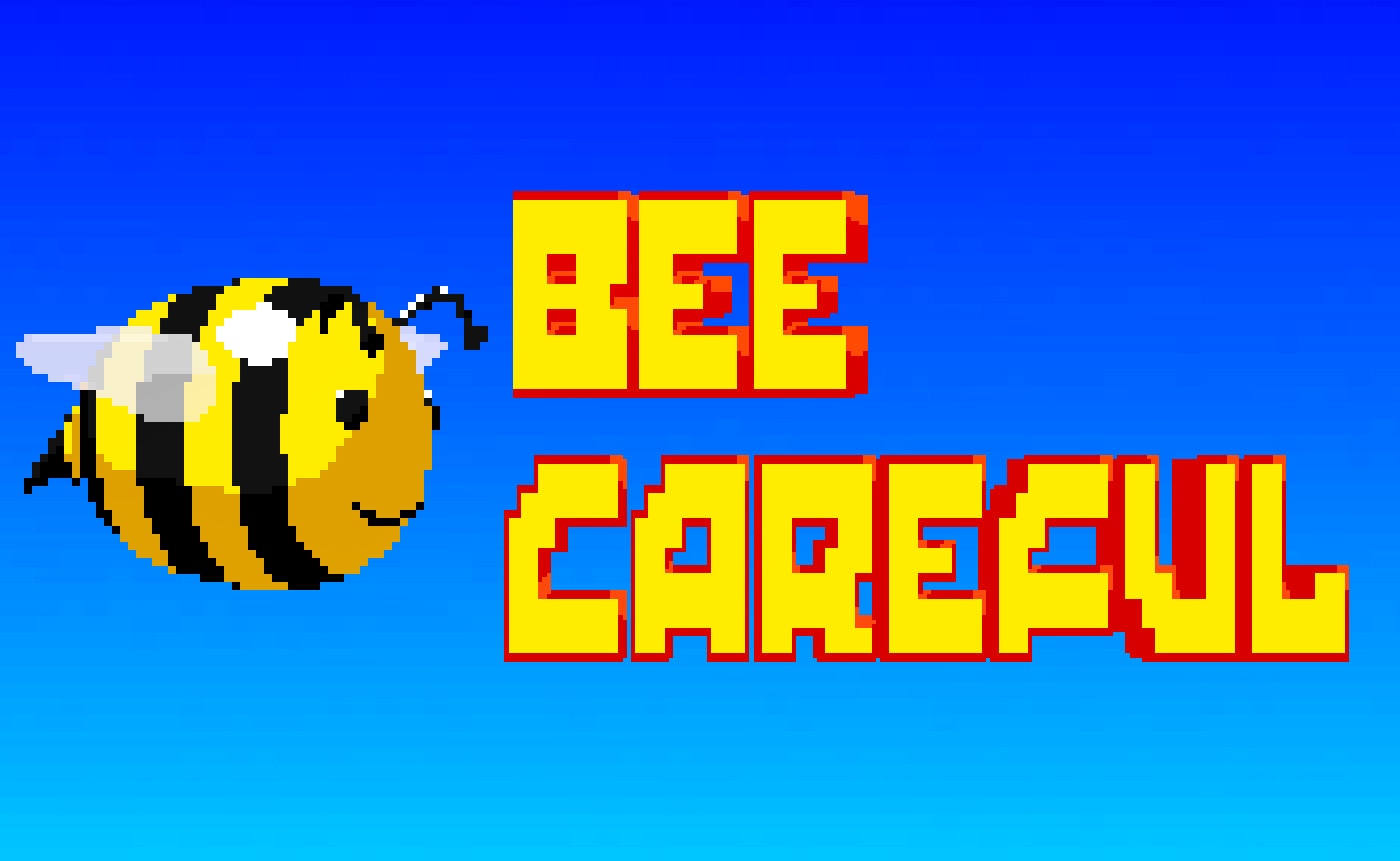Next-Gen Bee Careful