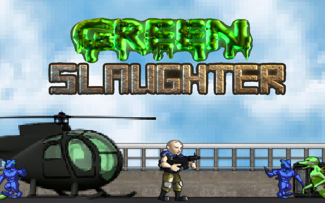 Enhanced Green Slaughter
