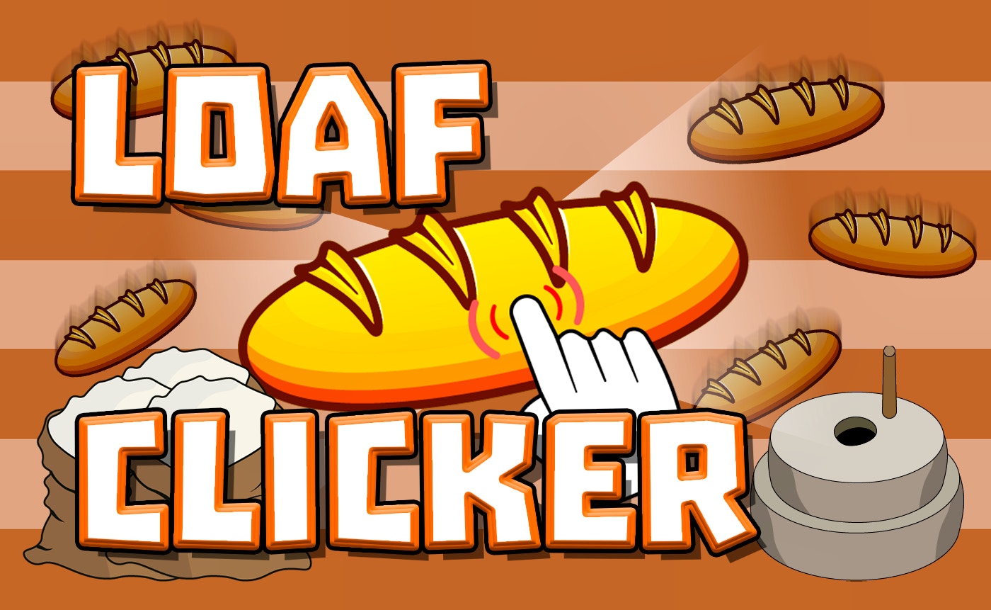 Loaf Clicker Enhanced